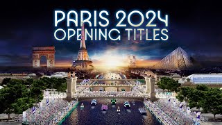 Paris 2024 Olympics | Opening Titles