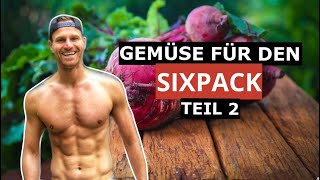 Wie viele Kalorien hat Gemüse? - Die besten Gemüsesorten für den Sixpack! (Teil 2)