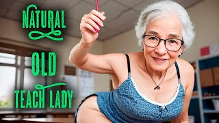 Natural OLD Woman OVER 70 - TEACHER  #naturalwoman