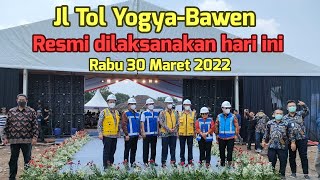 Groundbreaking Jl. Tol Jogja-Bawen pada 30 Maret 2022