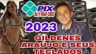 GILDENES ARAÚJO E SEUS TECLADOS | cd Completo março 2023