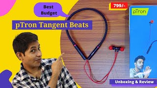 pTron Tangent Beats Wireless Earphones Unboxing & Review | Best Bluetooth Neckband | Under 1000/-