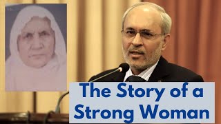 The Story of a Strong Woman [Urdu] | Dr. Khalid Mahmood