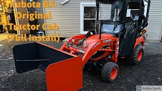 Kubota BX- Original Tractor Cab (Full Install Video + Extras)