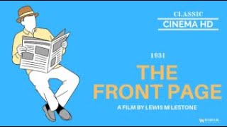 The Front Page (1931) full movie | Hollywood Classic Movies