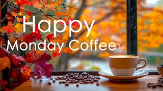 Elegant Autumn Jazz & Sweet Bossa Nova Playlist ~ Happy Monday Coffee Shop Background Music