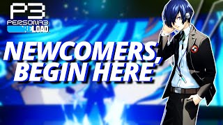 Persona 3 Reload For Beginners - Tips & Guide For Newcomers