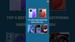 Top 5 Best Gaming Smartphones Under 15000 In 2024 | Best Gaming Smartphone Under 15000