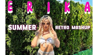 ERIKA - SUMMER RETRO MASHUP feat  L Padr3 [OFFICIAL 4K VIDEO]