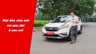 Dạt dào cảm xúc về chiếc Honda CRV 8 năm tuổi #caraz #kiencivic