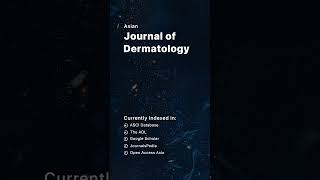 Asian Journal of Dermatology