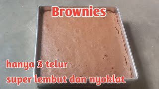 resep brownies coklat 3 telur. super lembut dan nyoklat banget