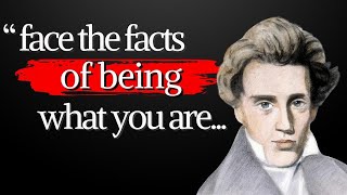 Soren Kierkegaard's quotes which are better to be known