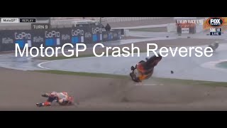 MotoGP Crashes In Reverse