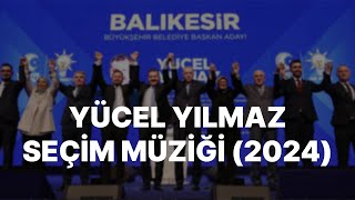 Yücel Yılmaz Seçim Müziği (2024)