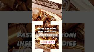 Pasta macaroni inserts and dies | pasta machine inserts and dies  | call us 9310738142