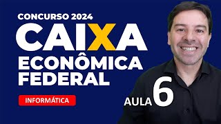 Concurso Caixa 2024 - Aula 6 de Informática com questões CESGRANRIO e o professor Rodrigo Schaeffer