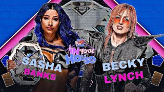 nxt in your house:sasha banks vs becky lynch for the nxt women's champion