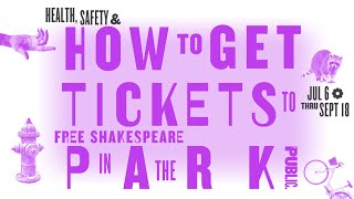 How to Access Tickets for Free Shakespeare in the Park 2021 | The Public Theater