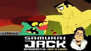 Samurai Jack Retrospective #24 | Jack is Naked