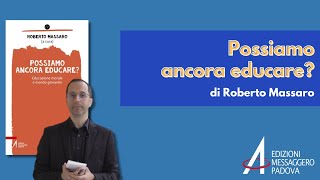 BOOKTRAILER | Possiamo ancora educare? di Roberto Massaro