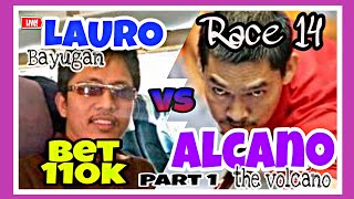 LEGENDARY MATCHED: Lauro Bayugan 🆚 Ronnie Alcano | Bet 110k | Race 14 | Rotation | Parihas