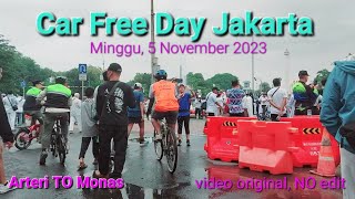 CFD Jakarta | Car free day Jakarta 5 November 2023 | Ride bicycle Arteri to Monas