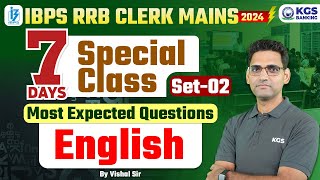 IBPS RRB CLERK MAINS 2024 | English Most Expected Questions | 7 Days Special Class | Vishal Sir