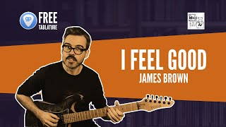 Riff #4: I Feel Good - James Brown - Free Tablature