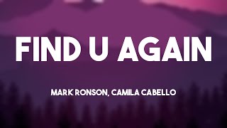 Find U Again - Mark Ronson, Camila Cabello (Lyrics) ⛰