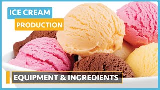 Ice Cream Production ( Lesson 2) - Equipment  and  Ingredients for Ice Cream