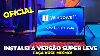 LANÇARAM Windows 11 24H2 mais LEVE que WINDOWS 7! Roda TUDO em QUALQUER PC e NÃO É LITE é OFICIAL MS