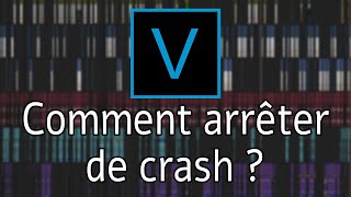 Comment arrêter de crash sur Vegas Pro