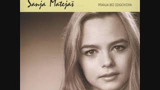 Sanja Matejaš - Zašto