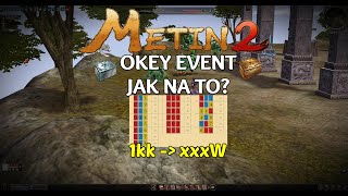 Metin2 - Z 1KK I NĚKOLIK WONŮ? OKEY EVENT, JAK NA TO?