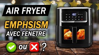 Avis : Emphsism Air Fryer Avec Fenêtre 7L