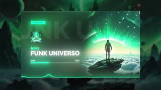 Irokz - FUNK UNIVERSO