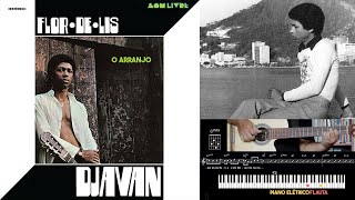 Flor de Lis, Djavan - O ARRANJO #78