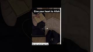 #Give your heart to Allah ❤️ #sabr #Allahlove #ytshorts