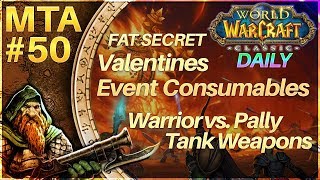 MTA #50 Vanilla WoW Daily | Valentines Consumes & Buffs, Warrior vs. Pally Tank Weapons