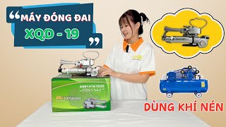 Máy Đóng Dây Đai Cầm Tay Dùng Khí Nén A19 / XQD19 | Lực Siết Mạnh - Đường Hàn Đẹp Mắt