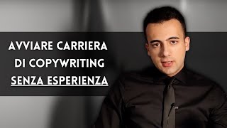 Come diventare un copywriter con ZERO esperienza