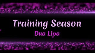 Training Season - Dua Lipa - Lyrics