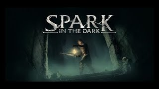 Spark In The Dark - Full PC Demo