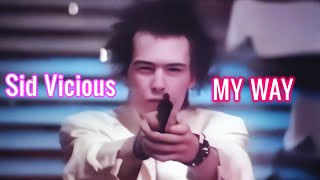 Sid Vicious. My Way. Sex Pistols. 1978. Remastered to 2k version.