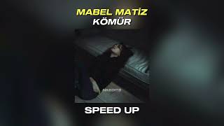 Mabel Matiz - Kömür (speed up)