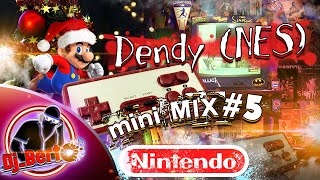 Dj Berto - Dendy NES minimix #5