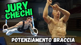 JURY CHECHI - potenziamento BRACCIA ENORMI