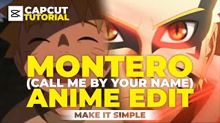 Montero (Call Me by Your Name) Anime Edit Tutorial CapCut