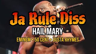 Hail Mary - Eminem(JA RULE DISS) ft. 50 Cent & Busta Rhymes